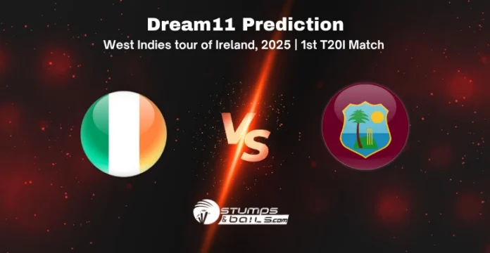 IRE vs WI Dream11 Prediction 1st T20I