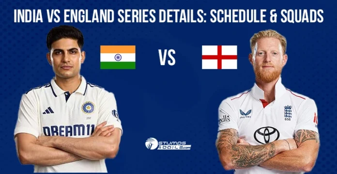 India vs England Series Details