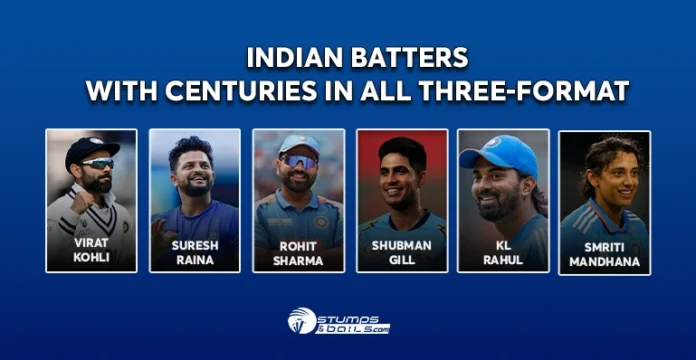 Who are Indian Batters With Centuries In All Formats?
