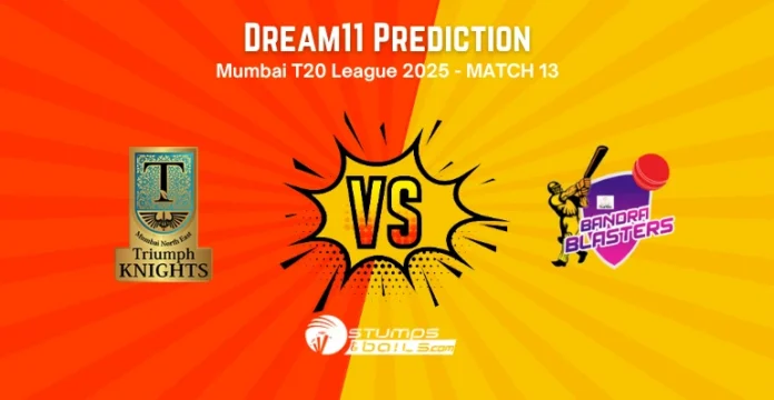 TK vs BB Match 13 Dream11 Prediction
