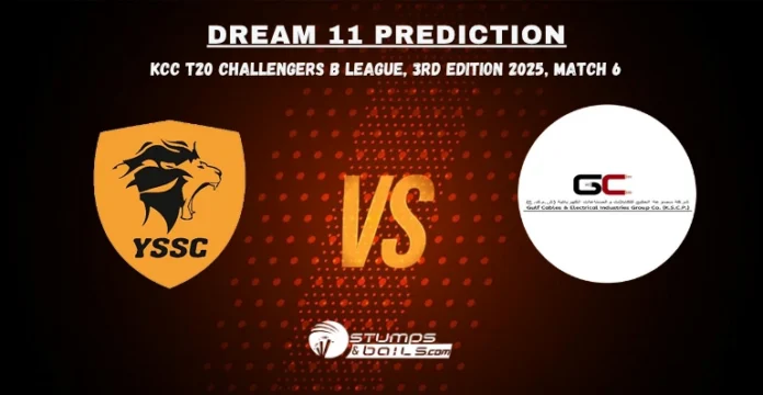 YSS vs GUC Dream11 Prediction 6th Match