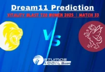 DUR-W vs SOM-W Dream11 Prediction & Fantasy Cricket Picks for Women’s Vitality Blast T20 2025 – Match 33 DUR-W vs SOM-W match 33 Dream11 Prediction