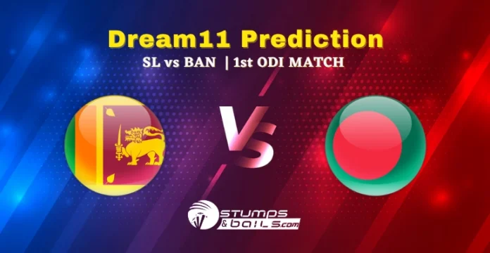 SL vs BAN Dream11 Prediction 1st ODI