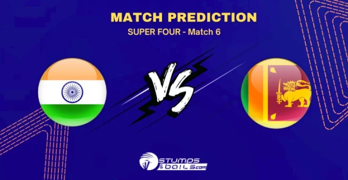 IND vs SL Super Four 6th Match Prediction of Asia Cup 2025
