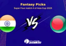 IND vs BAN Dream11 Prediction Today Match, Fantasy Tips, Playing XI of Asia Cup 2025 Super Four, Match 4 IND vs BAN Fantasy Tips for Super Four