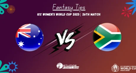 Australia Women vs South Africa Women Match 26 Fantasy Tips of ICC Women’s World Cup 2025