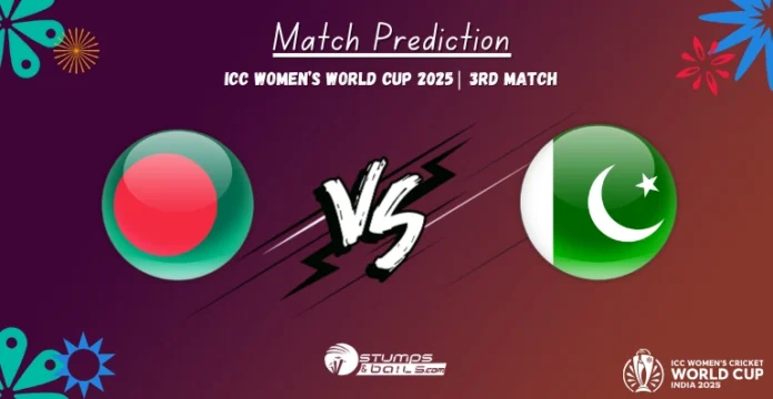 BAN-W vs PAK-W Match Prediction - ICC Women’s World Cup 2025 3rd Match