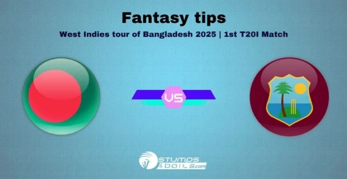 BAN vs WI Fantasy Tips