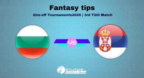 Bulgaria vs Serbia 3rd T20I Fantasy Tips for One-off Tournaments