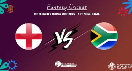 England Women vs South Africa Women Fantasy Tips, 1st Semi-final, ICC Women’s World Cup 2025 Fantasy Cricket Picks