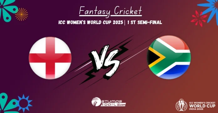 ENG vs SA Women Fantasy Tips 1st Semi-final