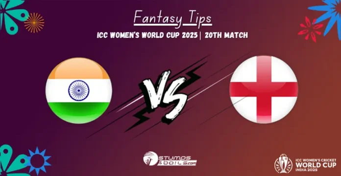 IND-W vs ENG-W 20th Match Fantasy Tips