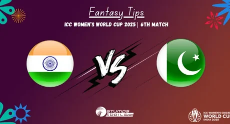 India Women vs Pakistan Women 6th Match Fantasy Tips – ICC Women’s World Cup 2025