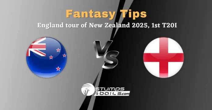 NZ vs ENG fantasy tips 1st T20I 2025