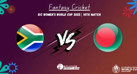 South Africa Women vs Bangladesh Women Prediction 14th Match Fantasy Tips – ICC Women’s World Cup 2025