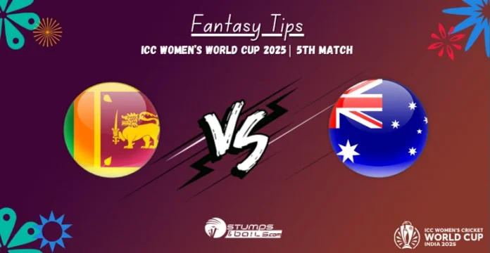 SL-W vs AUS-W Match 5 Fantasy Tips