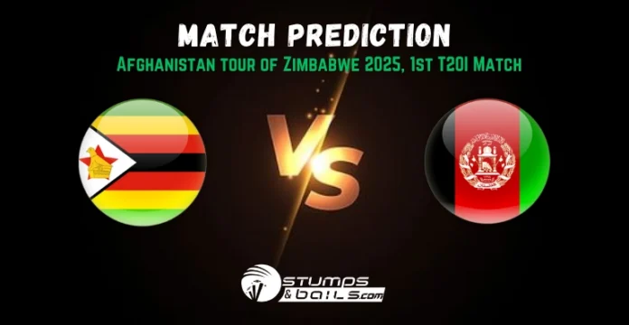 ZIM vs AFG Match Prediction 1st T20I – Zimbabwe vs Afghanistan T20 2025 Preview