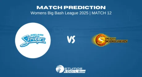 Adelaide Strikers Women vs Perth Scorchers Women 12th Match prediction of Women’s Big Bash League 2025