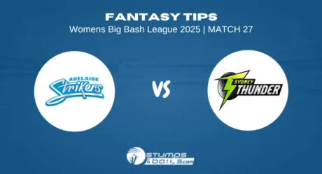Adelaide Strikers Women vs Sydney Thunder Women Fantasy Tips for 27th Match of Women’s Big Bash League 2025