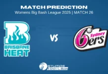 Brisbane Heat Women vs Sydney Sixers Women 26th Match prediction for WBBL 2025 BH-W vs SS-W 26th Match Prediction