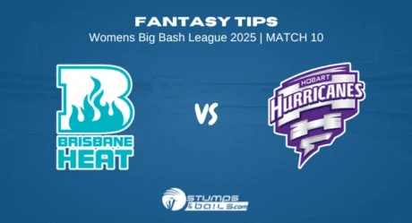 Brisbane Heat Women vs Hobart Hurricanes Women Fantasy Tips of 10th Match Women’s Big Bash League 2025
