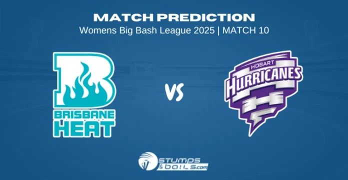 BH-W vs HH-W 10th Match Prediction WBBL 2025