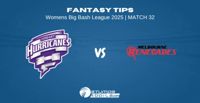 Hobart Hurricanes Women vs Melbourne Stars Women – 32nd Match WBBL 2025: Match Highlights & Fantasy Tips HH-W vs MS-W 32nd Match Fantasy Tips