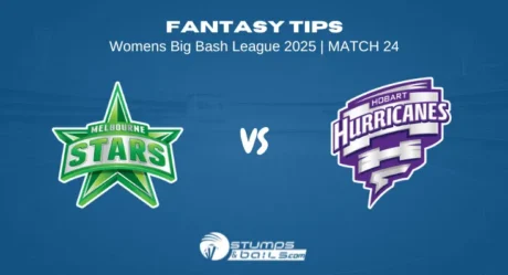 Melbourne Stars Women vs Hobart Hurricanes Women Fantasy Tips – WBBL 2025, Match 24