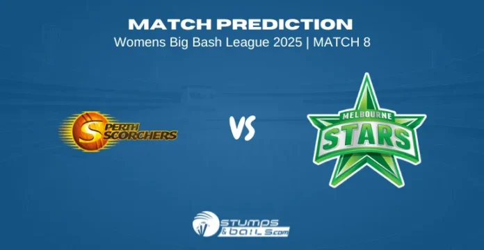 Perth Scorchers Women vs Melbourne Stars Women – 8th Match Prediction, Women’s Big Bash League 2025 PS-W vs MS-W Match Prediction 8th Match