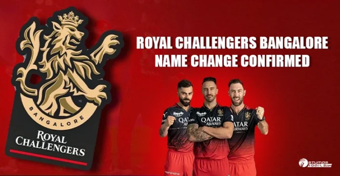 RCB Name Change Confirmed