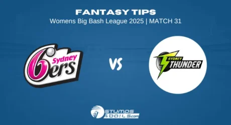 Sydney Sixers Women vs Sydney Thunder Women Fantasy Tips – 31st Match, WBBL 2025