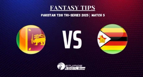 Sri Lanka vs Zimbabwe Fantasy Tips for 5th match of Pakistan T20I Tri-Series 2025