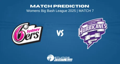 Sydney Sixers Women vs Hobart Hurricanes Women Match 7th Prediction of Women’s Big Bash League 2025