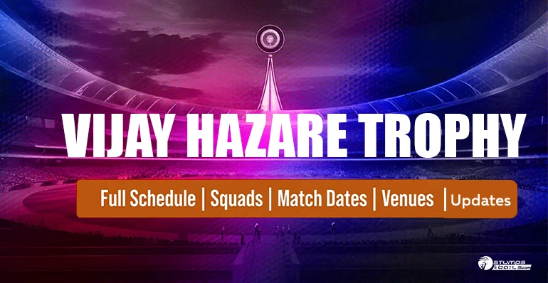 Vijay Hazare Trophy 2025–26 schedule and squads