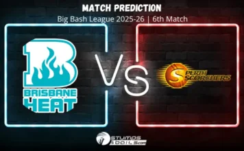 Brisbane Heat vs Perth Scorchers 6th Match Prediction, BBL 2025-26 BH vs PS 6th Match Prediction