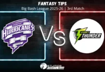 Hobart Hurricanes vs Sydney Thunder 3rd Match Fantasy Tips of Big Bash League 2025-26 HH vs ST Fantasy Tips 3rd Match Big Bash League 2025-26 fantasy preview