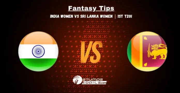 IND-W vs SL-W 1st T20I Fantasy Tips
