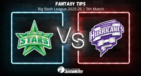 Melbourne Stars vs Hobart Hurricanes 5th Match Fantasy Tips of Big Bash League 2025-26