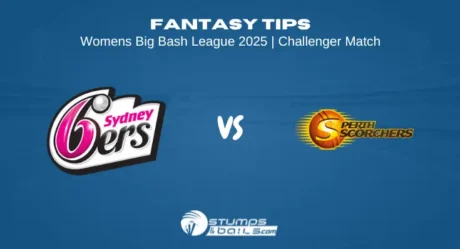 Sydney Sixers Women vs Perth Scorchers Women Fantasy Tips Challenger Match of Women’s Big Bash League 2025