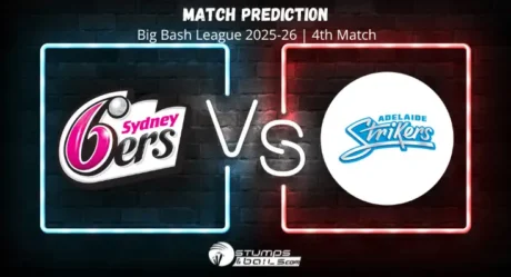 Sydney Sixers vs Adelaide Strikers 4th Match Prediction of Big Bash League 2025-26