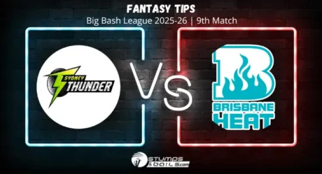 Sydney Thunder vs Brisbane Heat Fantasy Picks 9th Match BBL 2025-26 Fantasy Cricket Picks