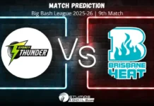 Sydney Thunder vs Brisbane Heat 9th Match Prediction, Big Bash League 2025-26 ST vs BH 9th Match Prediction